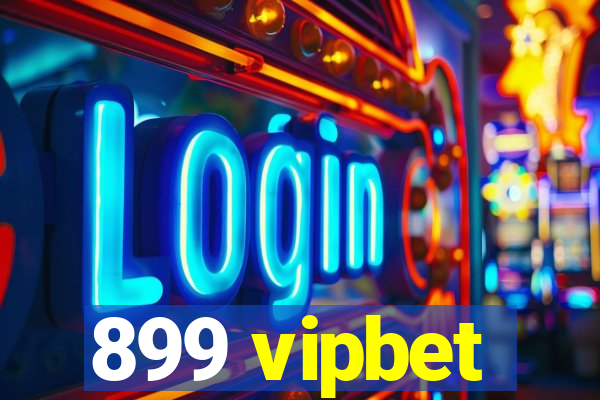 899 vipbet